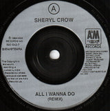 Sheryl Crow : All I Wanna Do (7", Single)