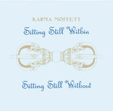 Karma Moffett : Sitting Still Within Sitting Still Without (LP, Album, RE)