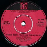 Nancy Sinatra : These Boots Are Made For Walkin' (7", Mono)