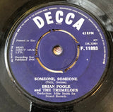 Brian Poole & The Tremeloes : Someone, Someone (7", Single)