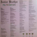 Junior Brother : Pull The Right Rope (LP, Album)