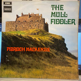 Pibroch Mackenzie : The Mull Fiddler (LP)