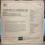 Pibroch Mackenzie : The Mull Fiddler (LP)