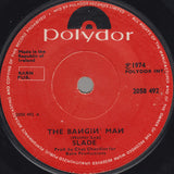 Slade : The Bangin' Man (7", Single)