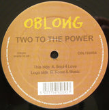 Two To The Power : Soul 4 Love (12")