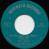 Virgil Griffin And Rhythm Kings* : If You Can't Go Don't (Hinder Me) / A Forgotten Lover (7")
