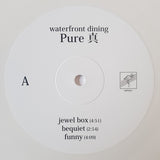 Waterfront Dining : Pure 真 (10", EP, Ltd, Whi)