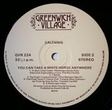 Calennig : You Can Take A White Horse Anywhere (LP, Album)
