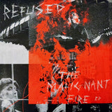 Refused : The Malignant Fire EP (12", EP)