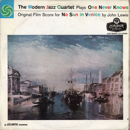 The Modern Jazz Quartet : Plays One Never Knows (Original Film Score For “No Sun In Venice” by John Lewis) (LP, Mono)