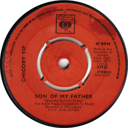 Chicory Tip : Son Of My Father (7