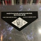 nothing,nowhere. : Singles (12", EP, Comp, Ltd, Cle)