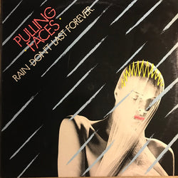 Pulling Faces : Rain Don't Last Forever (12