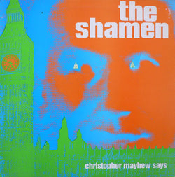 The Shamen : Christopher Mayhew Says (12