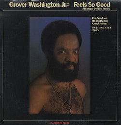 Grover Washington, Jr. : Feels So Good (LP, Album, RE)