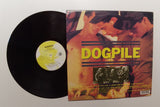 Dogpile : Revved Up, Wiped Out, Battered, Shattered, Creamed And Reamed (LP, Album)