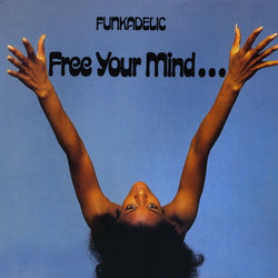 Funkadelic : Free Your Mind...  And Your Ass Will Follow (LP, Album, RE, 180)