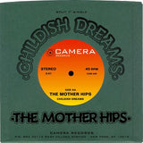 The Bees / The Mother Hips : Papa Echo / Childish Dreams (7", Single)
