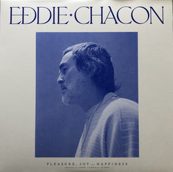 Eddie Chacon : Pleasure, Joy And Happiness (LP, Album, Ltd, Blu)