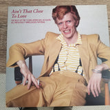 David Bowie : Ain't That Close To Love (LP, Unofficial, Ora)