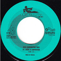 Don Carrington Trio / 1001 Est Cremazie : If I Were A Carpenter / Bright Moments (7