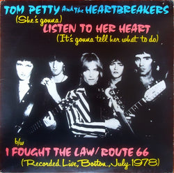 Tom Petty And The Heartbreakers : (She's Gonna) Listen To Her Heart (It's Gonna Tell Her What To Do) b/w I Fought The Law / Route 66 (12