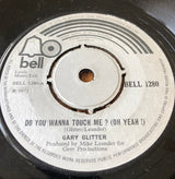 Gary Glitter : Do You Wanna Touch Me? (7", Single)