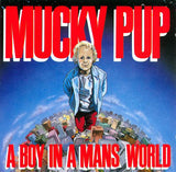 Mucky Pup : A Boy In A Mans World (LP, Album)