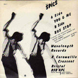 The Spics : You & Me / Bus Stop (7", Single)