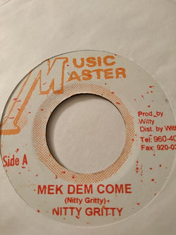 Nitty Gritty : Mek Dem Come (7