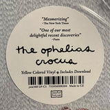 The Ophelias (2) : Crocus (LP, Album, Yel)