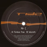 Mr. C : Fondue Free / Warmth (12")