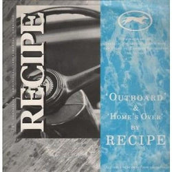Recipe (2) : Outboard & Home's Over (12