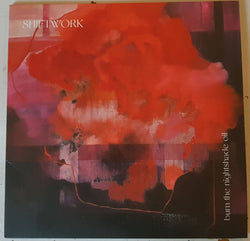 Shiftwork (3) : burn the nightshade oil (LP, Album)