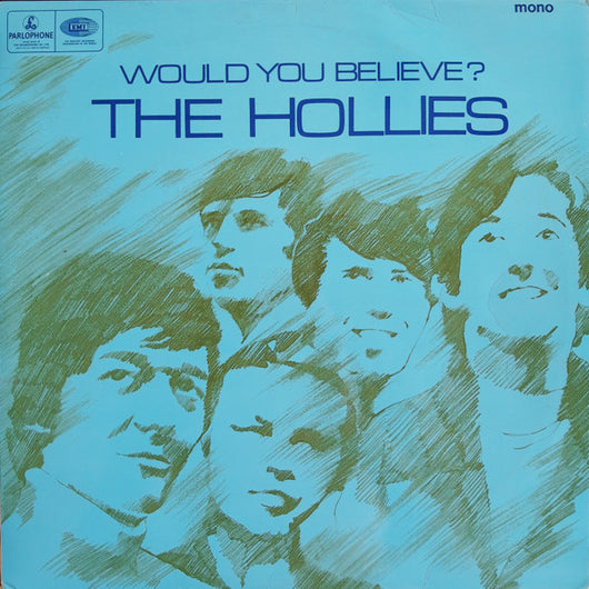 The Hollies : Would You Believe? (LP, Album, Mono)