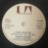 Kenny Rogers : I Don't Need You (7", Single)