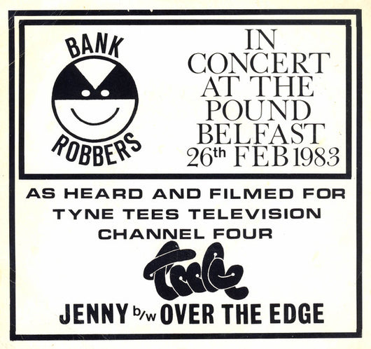 Bank Robbers : In Concert At The Pound Belfast 26th Feb 1983 (7