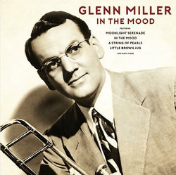 Glenn Miller : In The Mood (LP, Comp)