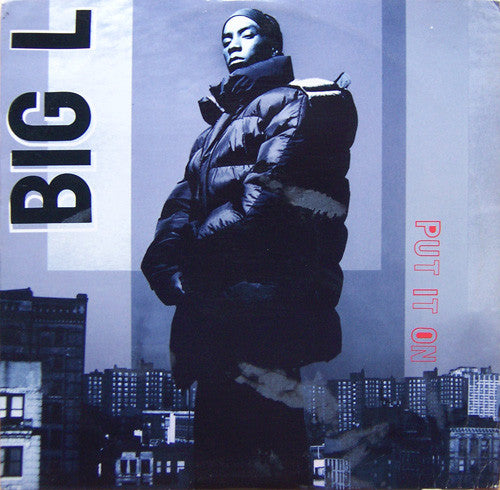 Big L : Put It On (12