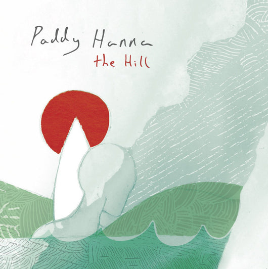 Paddy Hanna : The Hill (LP, Album)