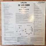 Gordon Brooks, Ben Burpp's Barn Dance Band : In My Little Ol' Log Cabin (LP)