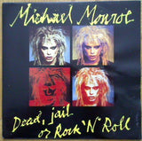 Michael Monroe : Dead, Jail Or Rock'N'Roll (7", Single)