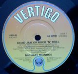 Michael Monroe : Dead, Jail Or Rock'N'Roll (7", Single)