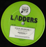 Ladders : Gotta See Jane (12")