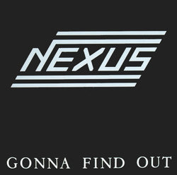 Nexus (39) : Gonna Find Out (LP, Album)