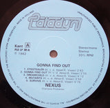 Nexus (39) : Gonna Find Out (LP, Album)