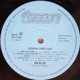 Nexus (39) : Gonna Find Out (LP, Album)
