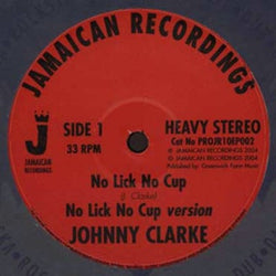 Johnny Clarke : No Lick No Cup (10