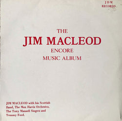 Jim MacLeod And His Scottish Band*, The Max Harris Orchestra*, The Tony Mansell Singers, Tommy Ford : The Jim MacLeod Encore Music Album (LP, Album)