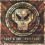 Loxy, Ink & Resound : Irrelevant / Token  (12")